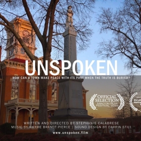 Horizontal Movie Poster for Unspoken Film. Text overlaid on image of an afternoon scene with a monument and historic building with a clocktower.