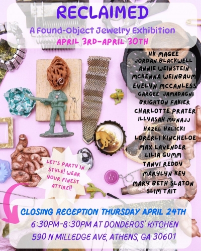 Reclaimed: A Found-Object Jewelry Exhibition poster, spring 2025.