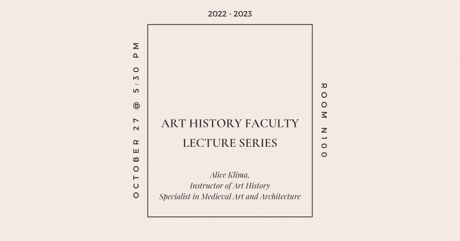Banner advertising the Art History Faculty Lecture Series: Alice Klima. Minimal design with central text outlined in square over eggshell backdrop.
