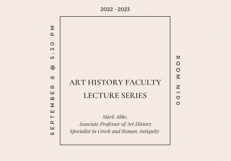 Banner advertising the Art History Faculty Lecture Series: Mark Abbe. Minimal design with central text outlined in square over eggshell backdrop.